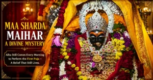 Maa Sharda Maihar: The Divine Shakti Peeth of Wisdom and Faith