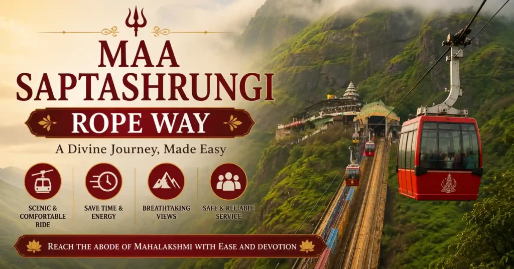 Maa Saptashrungi Ropeway offering a scenic and convenient journey to the sacred temple atop Saptashrungi Gad.